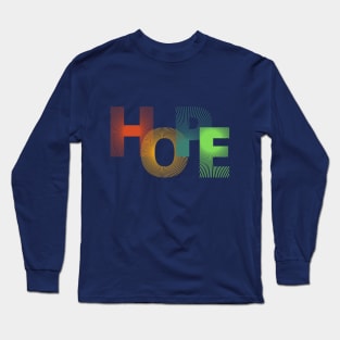 Hope Long Sleeve T-Shirt